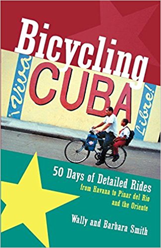Bicycling Cuba - Wally and Barbara Smith